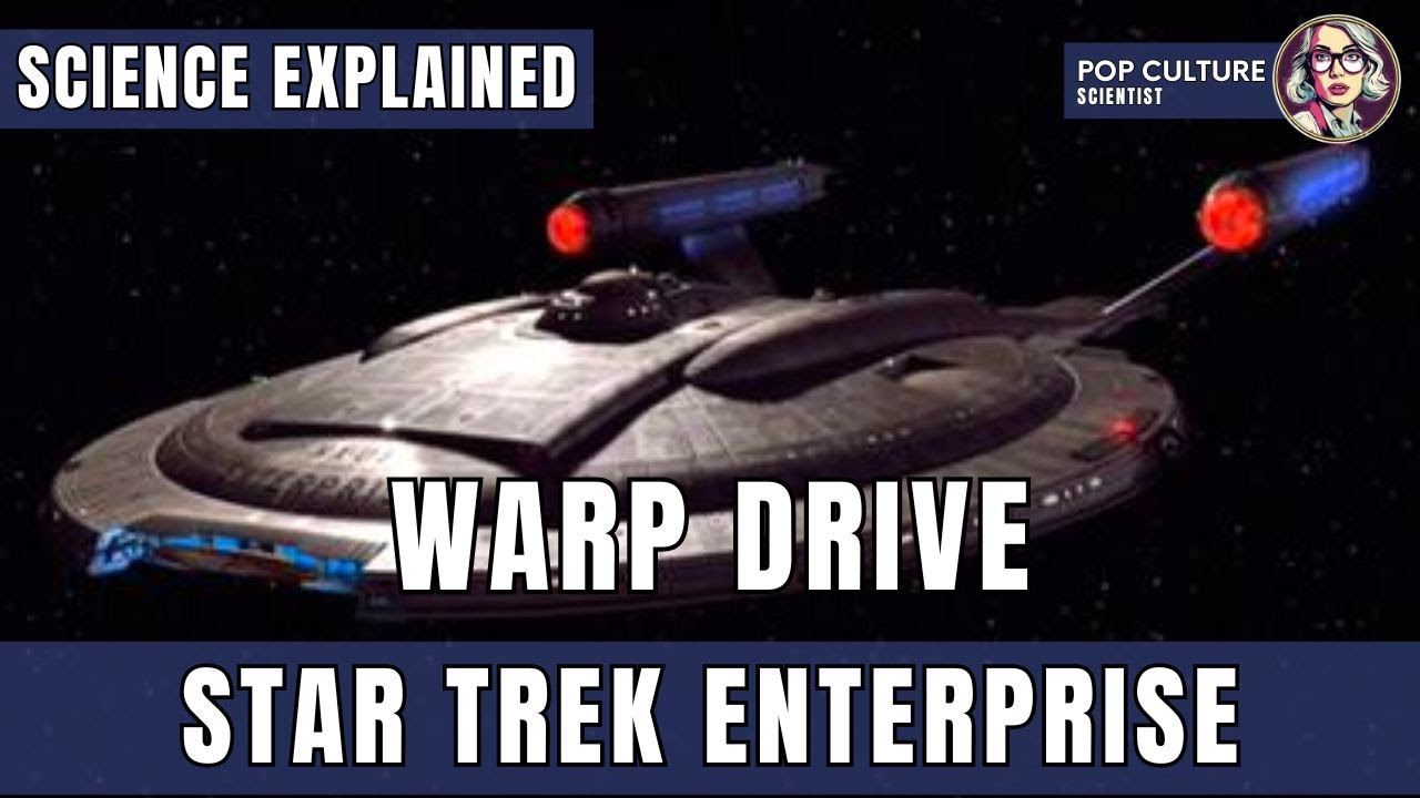 How Does Warp Drive Work in Star Trek ENT?