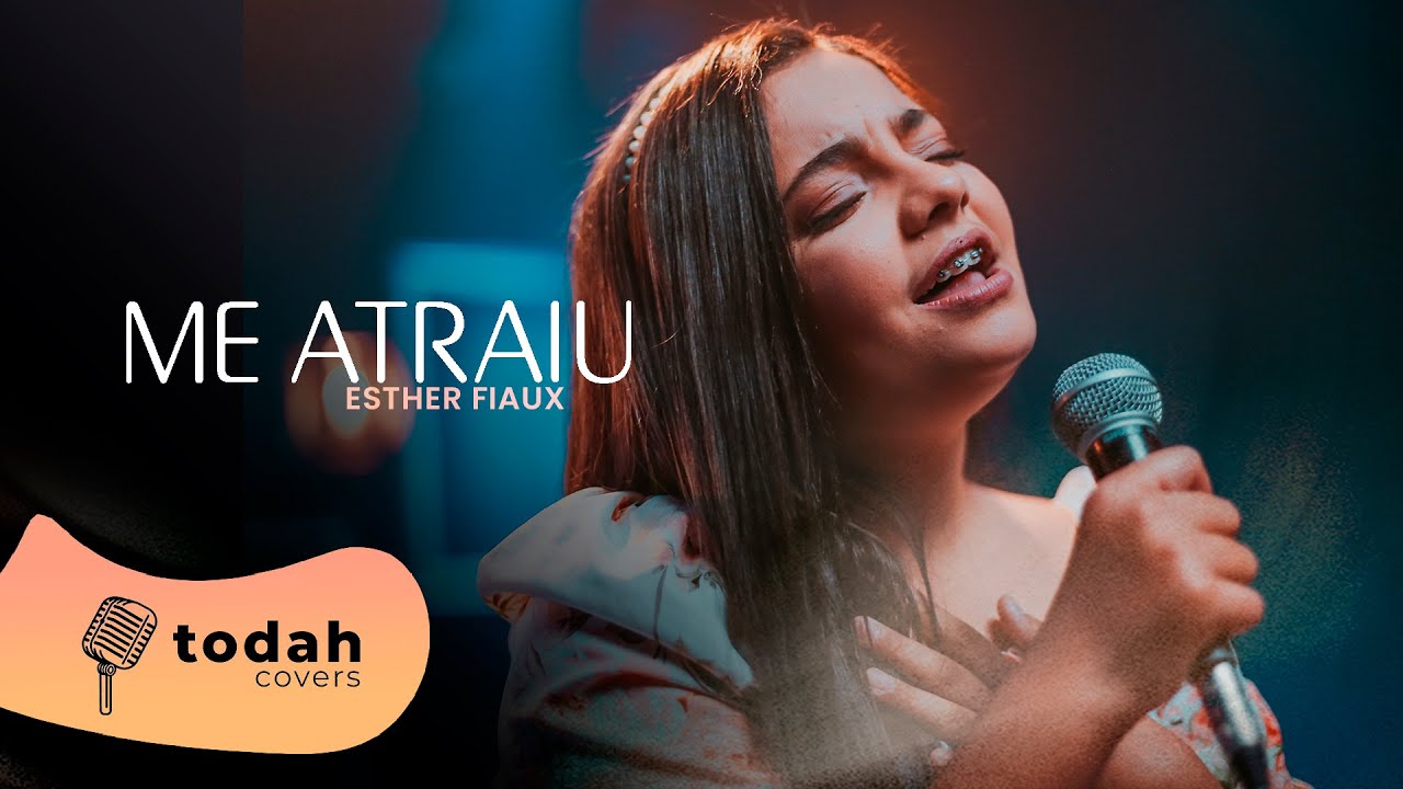 Esther Fiaux | Me Atraiu [Cover Gabriela Rocha]