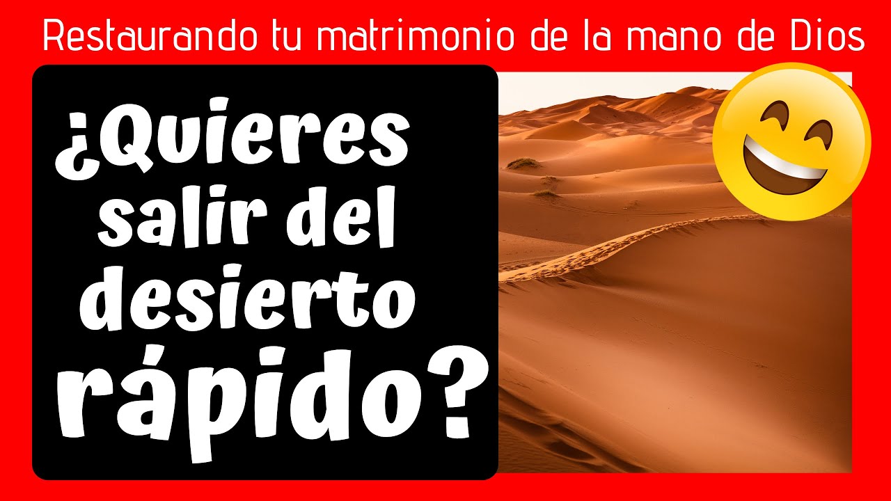 ¿Quieres SALIR del DESIERTO 🚀 RÁPIDO?  ¡¡TEST para  EVALUAR LOS DAÑOS❗️Restauración matrimonial