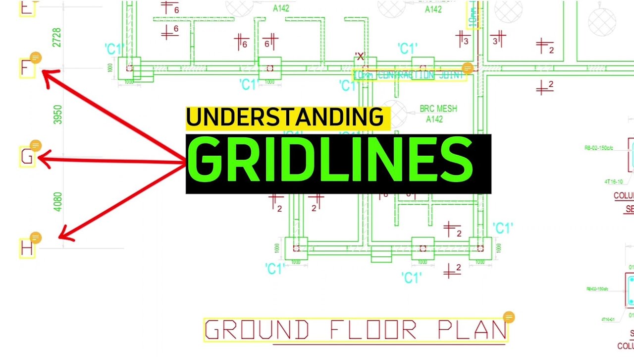 How To Read Structural Drawings - A Step by Step Guide (Part 2 GRIDLINES)