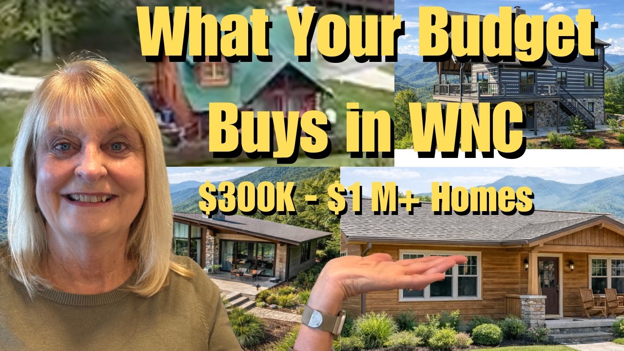 What Your Budget Buys in the Mountains: $300K → $1M+ Homes in WNC