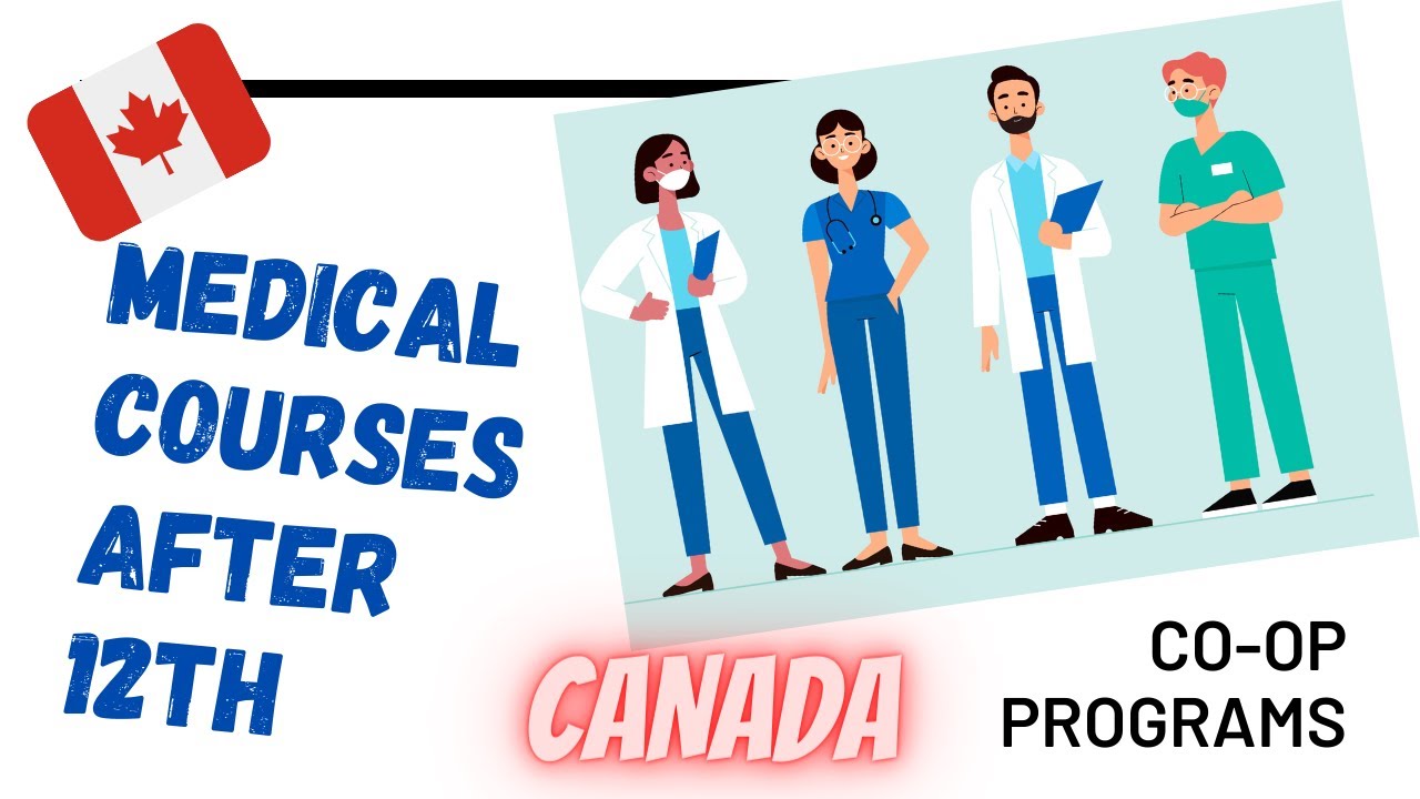 Top courses for medical students in Canada after 12th | co-op medical courses