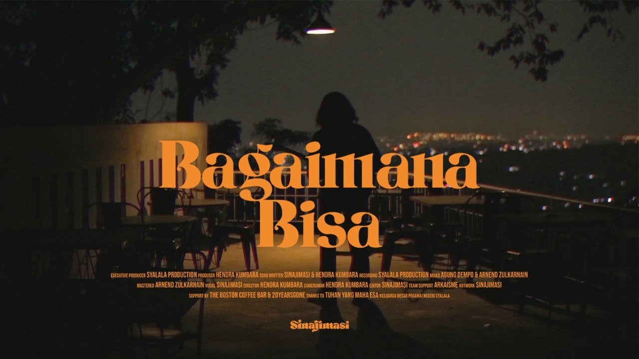 BAGAIMANA BISA - SINAJIMASI (Official Music Video)