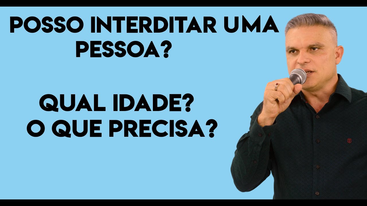 POSSO INTERDITAR UMA PESSOA? COMO FAZER?