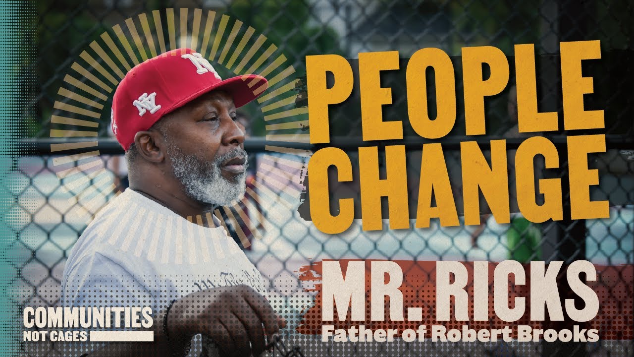 PEOPLE CHANGE | Mr. Ricks &mdash; a #CommunitiesNotCages Leader Portrait