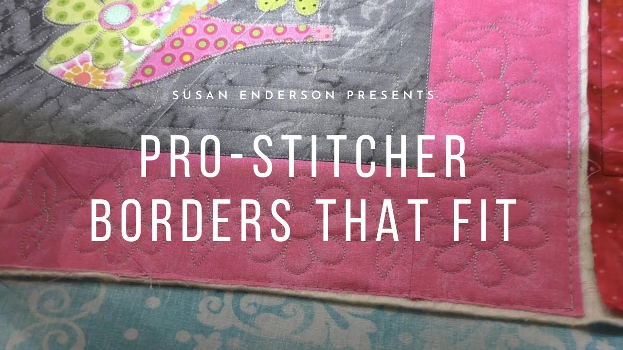 ProStitcher Borders that Fit