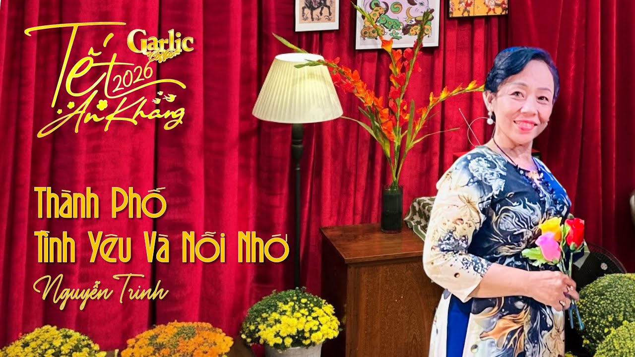 Thành phố tình yêu và nỗi nhớ | Trình bày: Nguyễn Trinh | nhạc: Phạm Minh Tuấn, thơ: Nguyễn Nhật Ánh