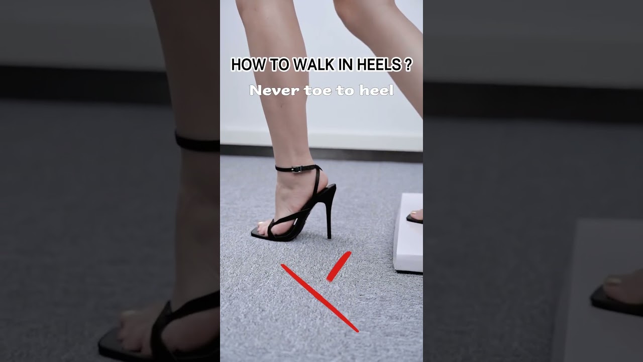 How to walk in heels？ #heel #heelsshoes #highheels #shoes