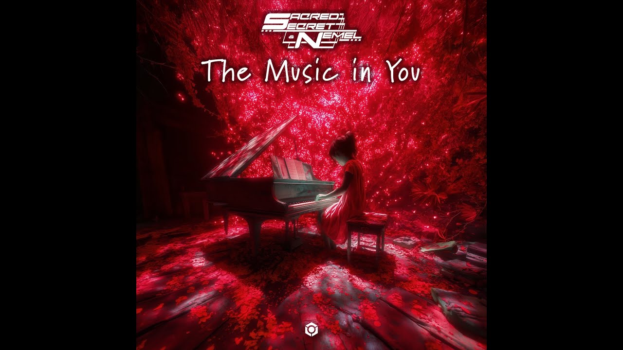 Sacred Secret & Nemel - The Music in You - Official