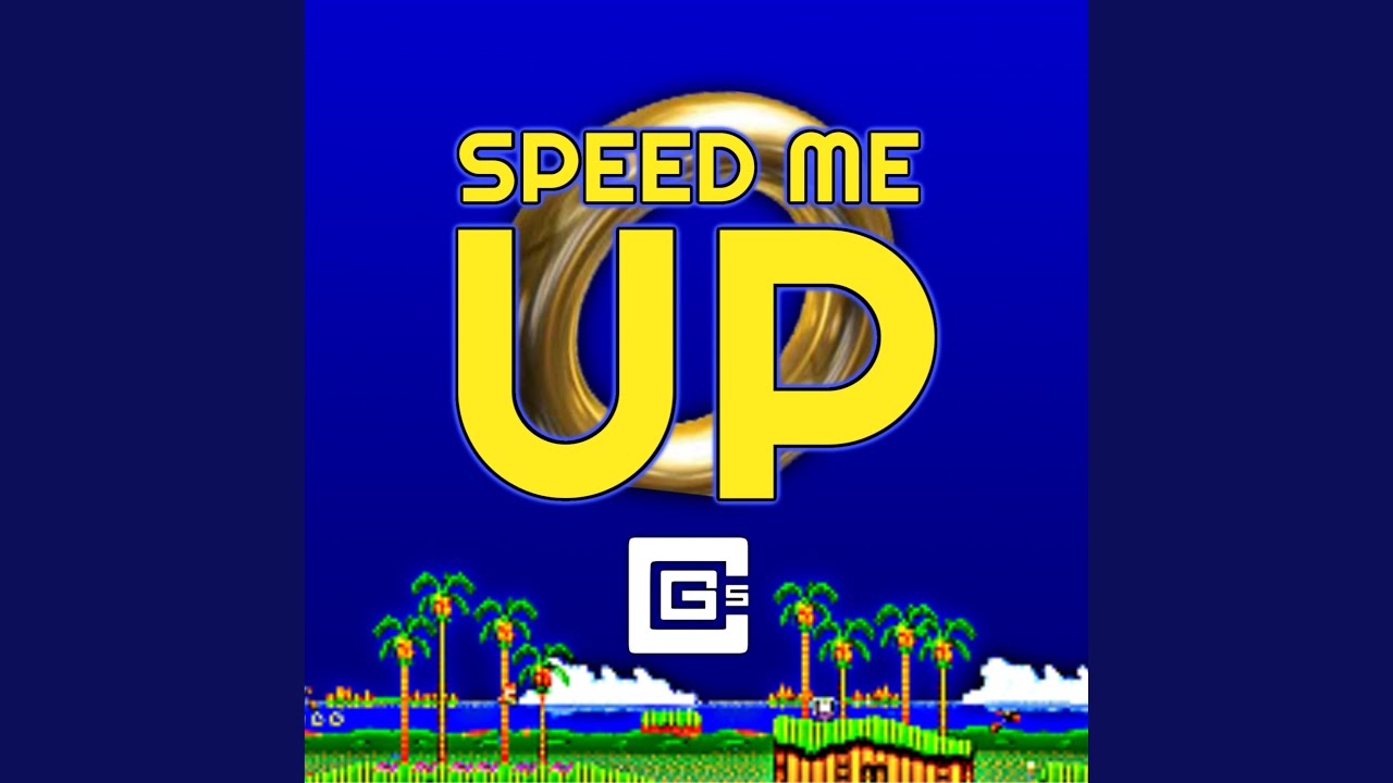 Speed Me Up