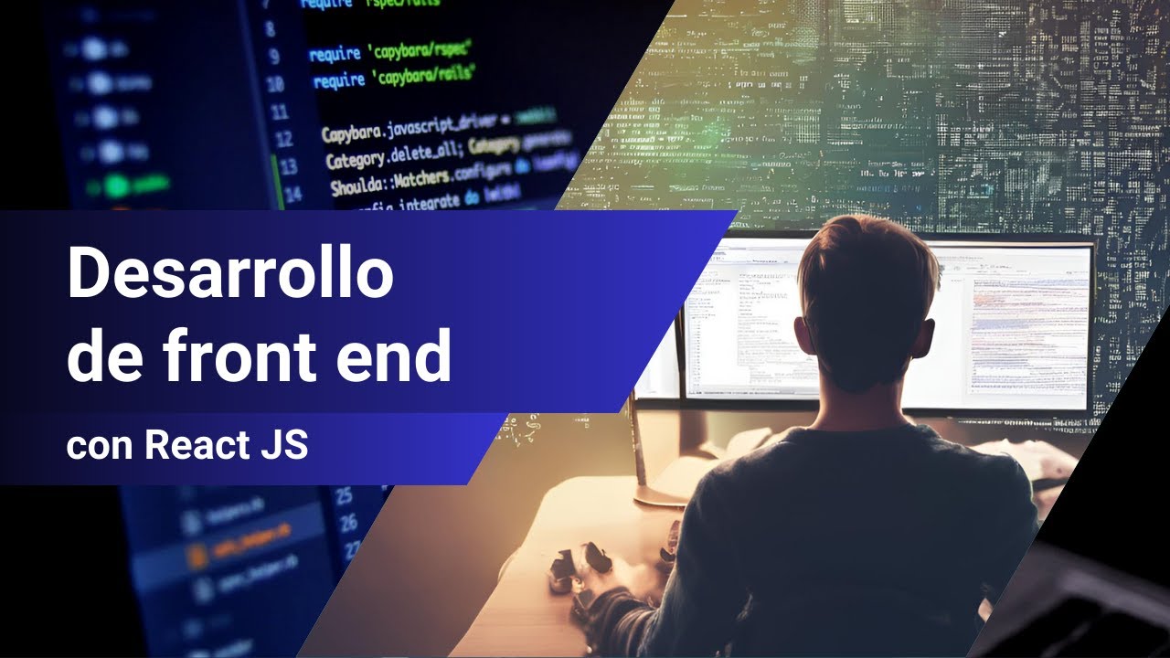 Desarrollo de front end con React JS