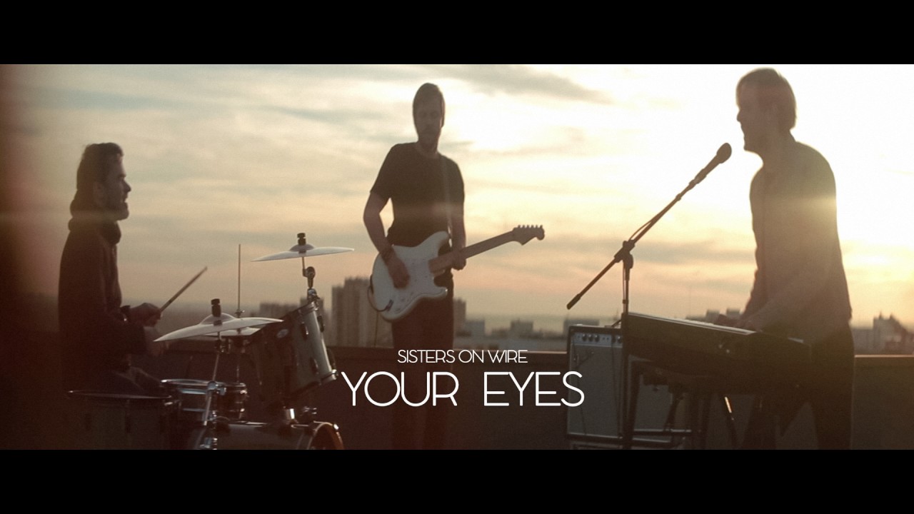 Sisters On Wire - Your Eyes (Audio)