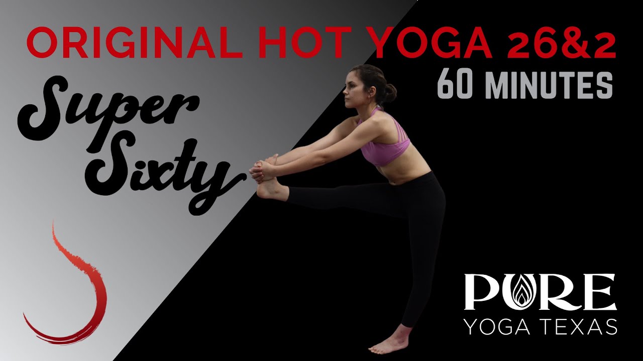 #pureyogatv SUPER SIXTY 60-min Bikram Yoga 2-sets x 26 poses!