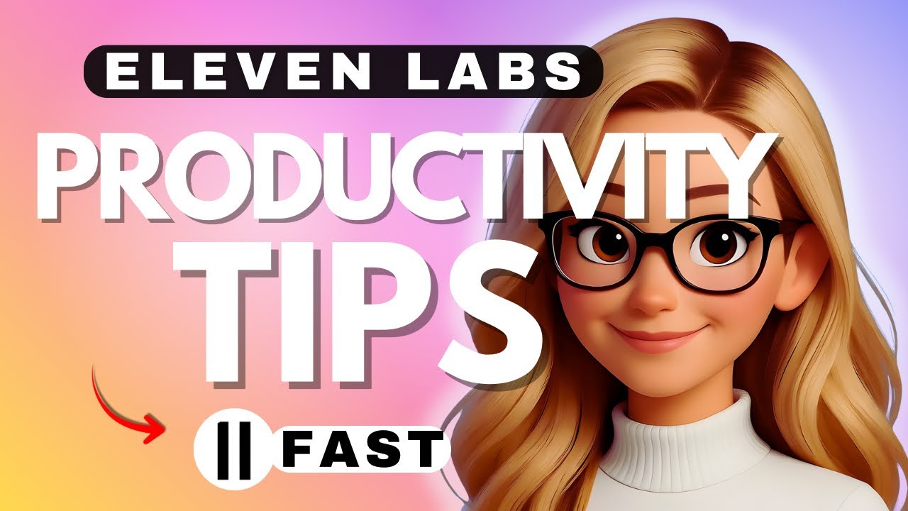 Eleven Labs Productivity Tips &mdash; Work Smarter with AI Voice - 2026