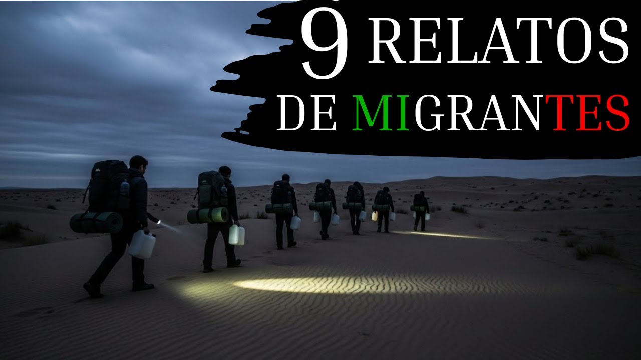 9 HISTORIAS ESCALOFRIANTES DE MIGRANTES MEXICANOS - RELATOS DE TERROR