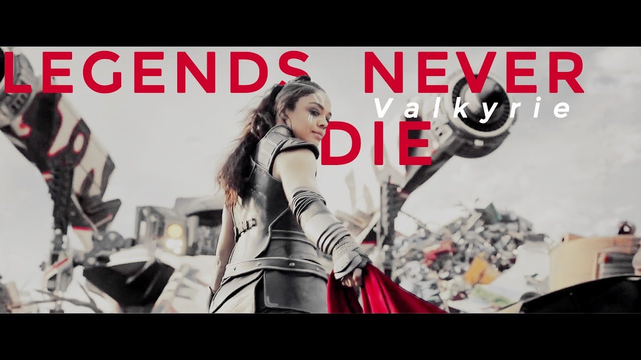 Valkyrie // Legends Never Die