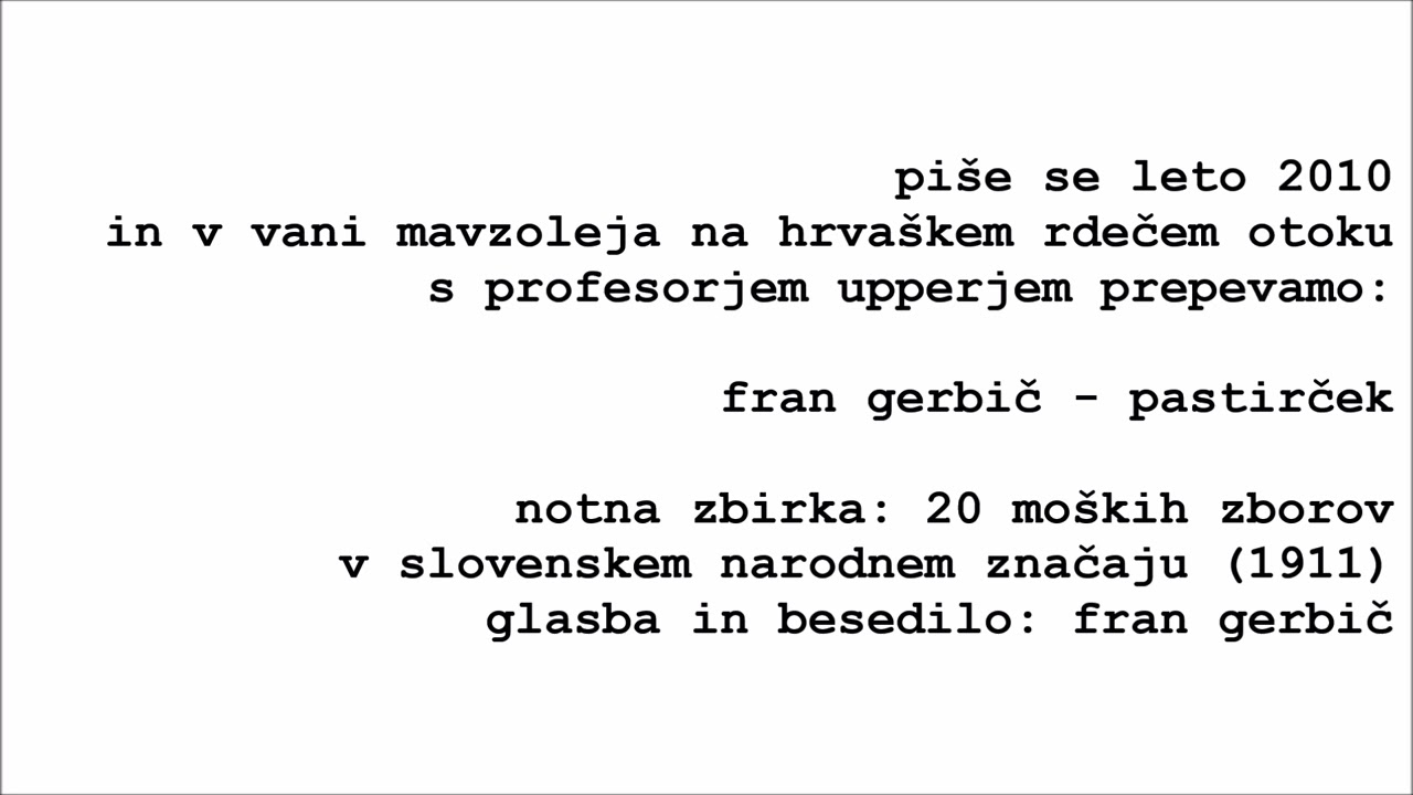 v vani s profesorjem upperjem prepevamo: fran gerbič - pastirček