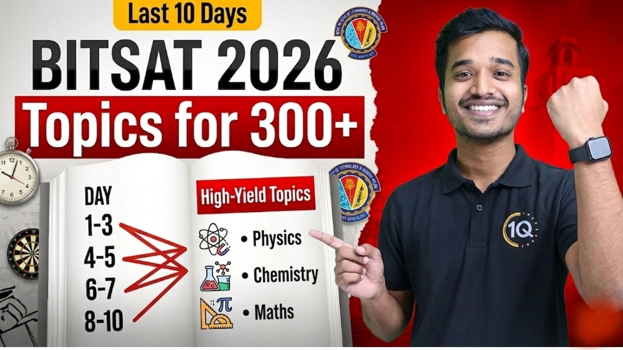 BITSAT 2026: Most Important PCM Topics for 300+ Marks | Msut watch for BITSAT 1st attempt