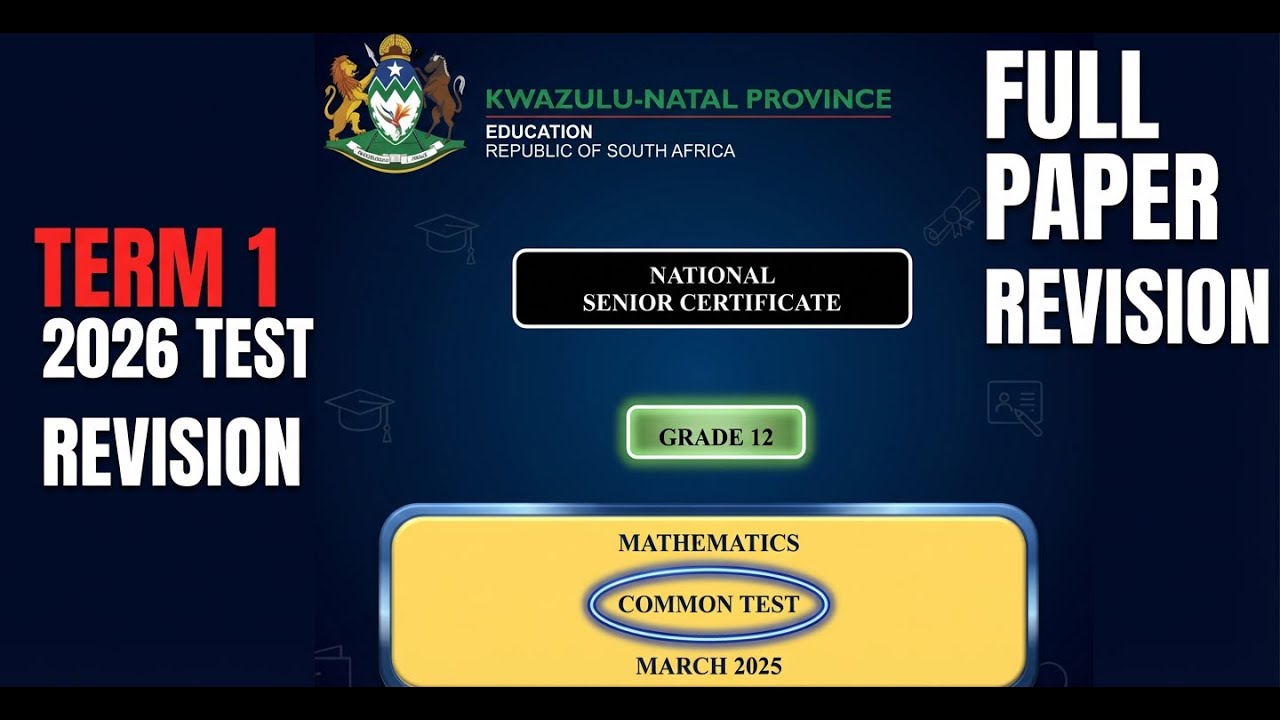 Mathematics Grade 12 March 2025 KZN - Term 1 - 2026 REVISION TEST @mathszoneafricanmotives