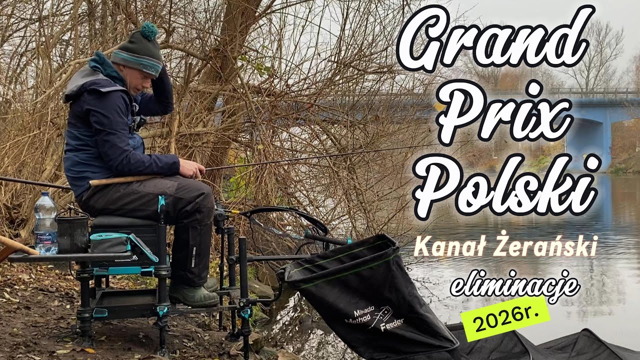 #6 Eliminacje Grand Prix Polski 2026r. Kanał Żerański - Aleksandrów | Feeder Klasyczny |