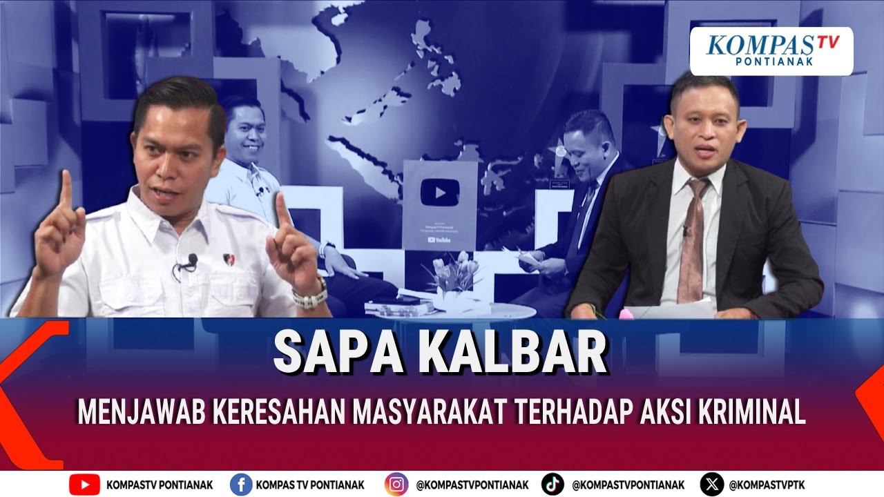Menjawab Keresahan Masyarakat Terhadap Aksi Kriminal | SAPA KALBAR 23 JANUARI 2026
