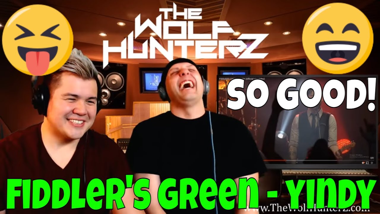 FIDDLER'S GREEN - YINDY (Official Live Video) THE WOLF HUNTERZ Jon and Travis Reaction