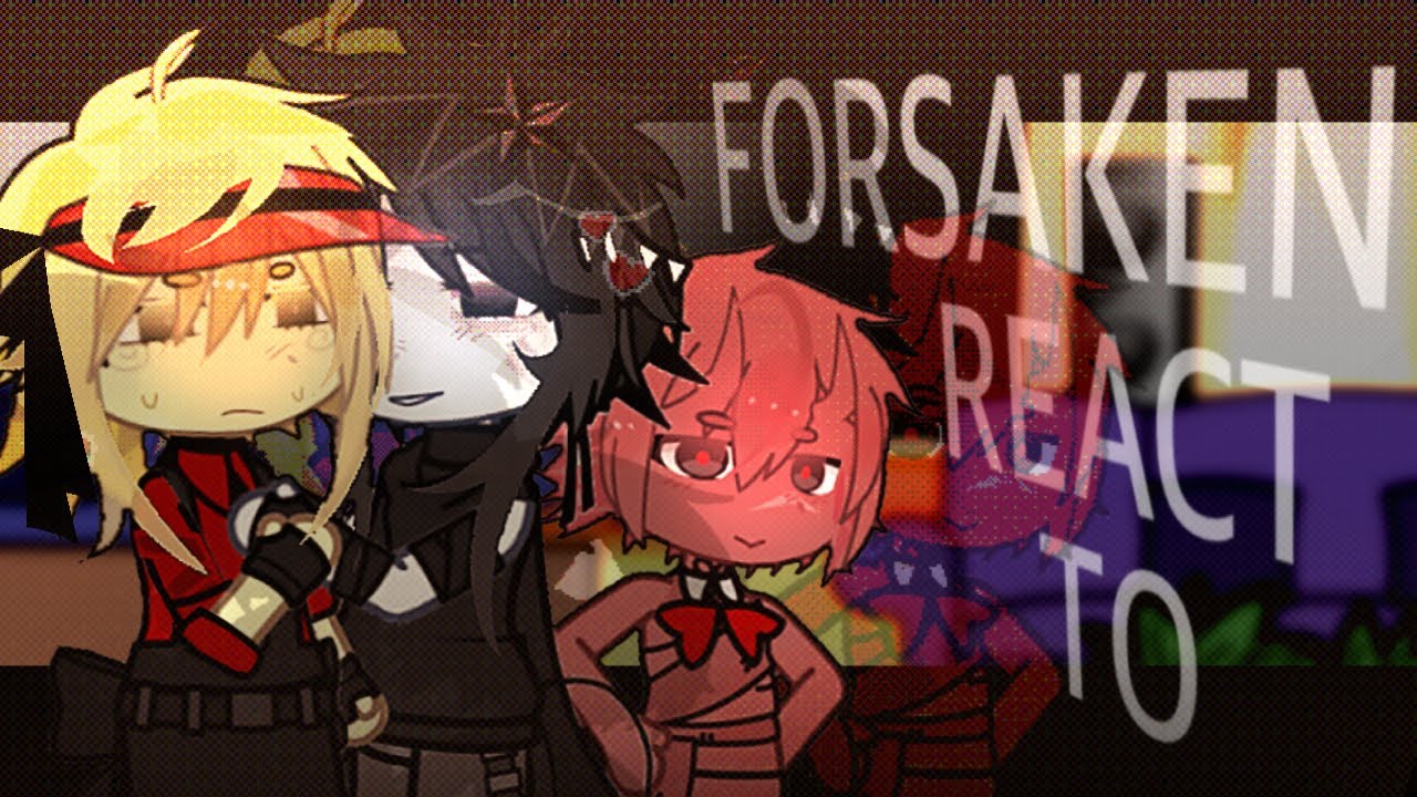 Forsaken react to themselves | (1/2) | 2X | ENG ONLY | MY AU/OOC