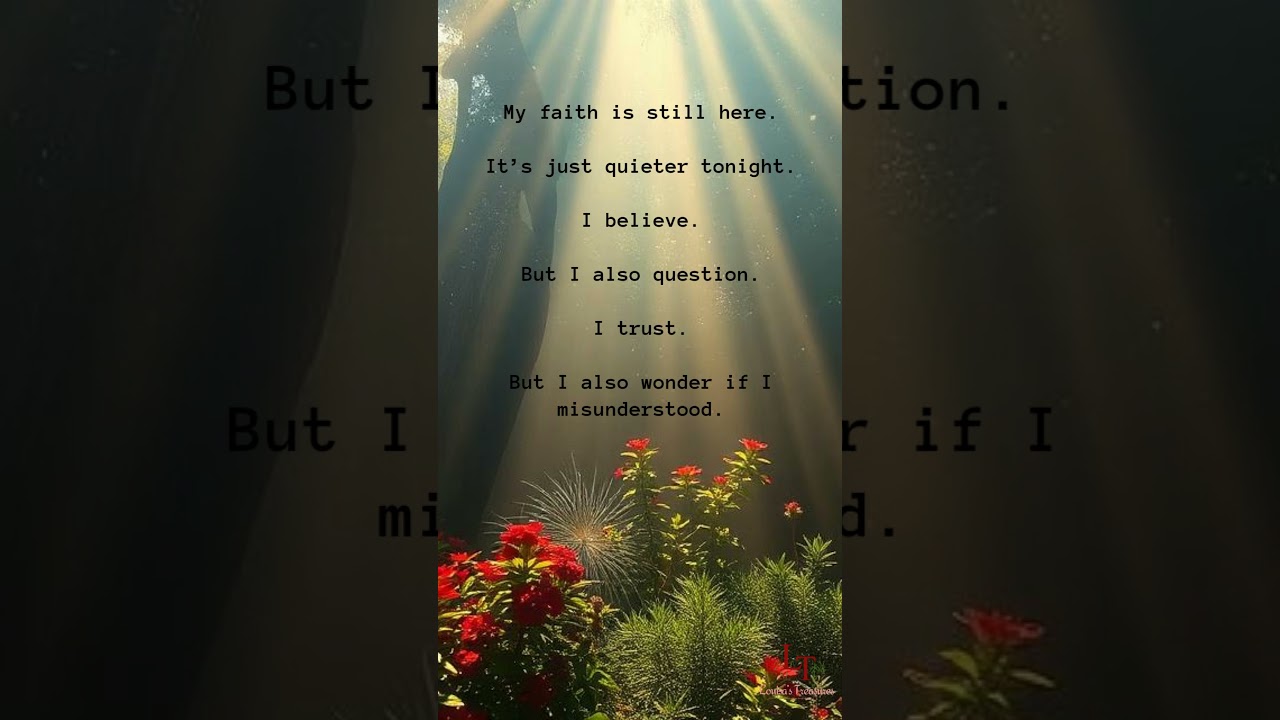 Doubt Sitting Beside Faith #faithanddoubt  #honestfaith  #spirituality  #trustinggod