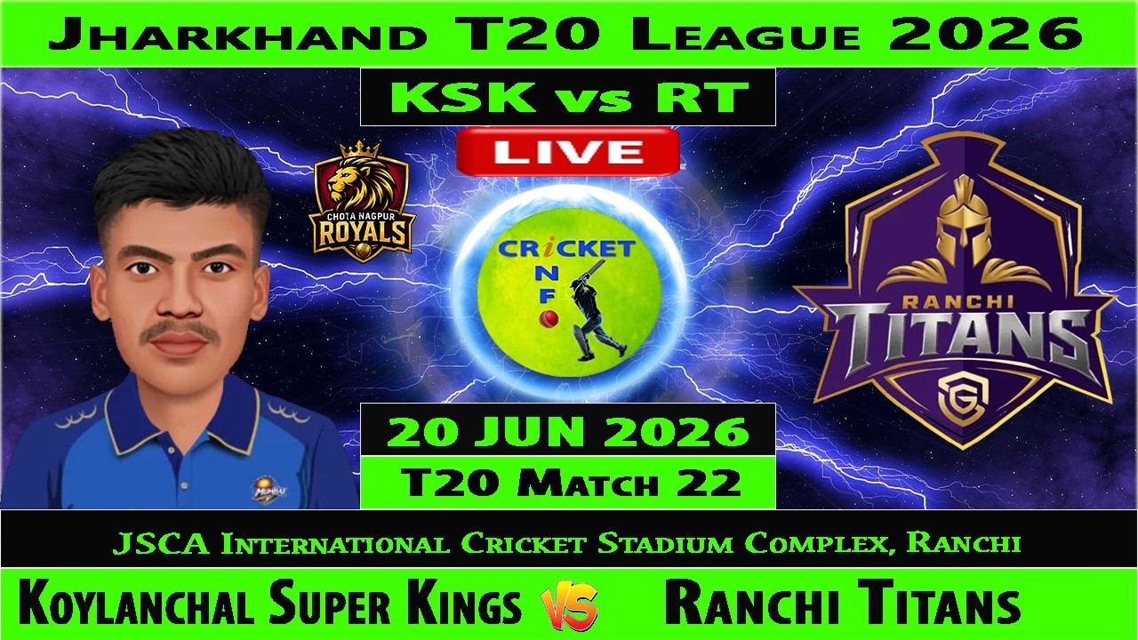 Koylanchal Super Kings vs Ranchi Titans | KSK vs RT | 22nd Match of Jharkhand T20 League 2026