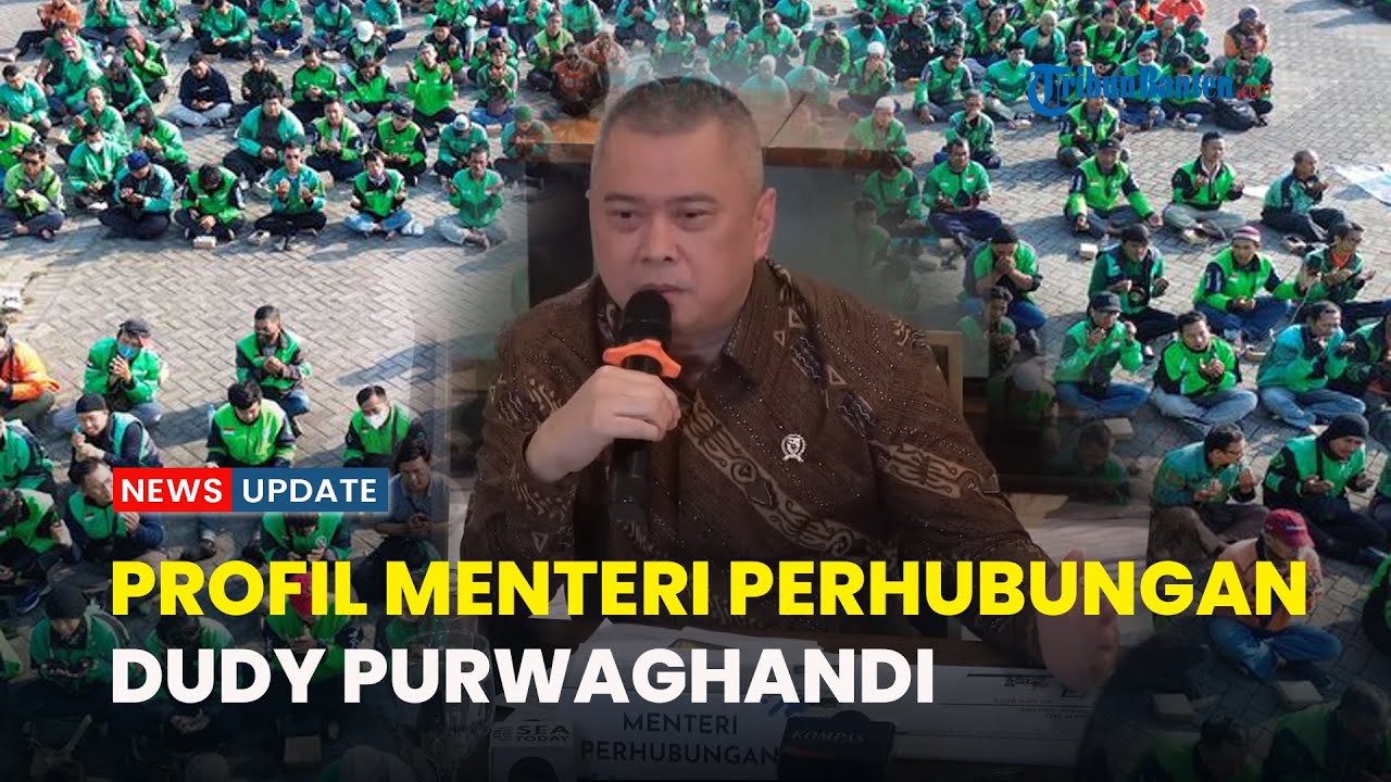 PROFIL MENHUB DUDY PURWAGHANDI yang Didesak Mundur oleh Driver Ojol dalam Demo Aksi 179