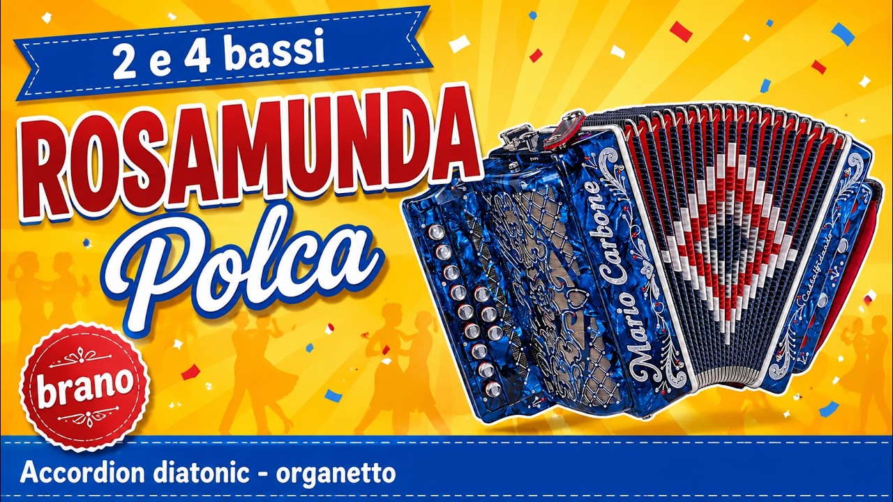 2 e 4 bassi - ROSAMUNDA - Polca  - brano - Accordion diatonic -  organetto