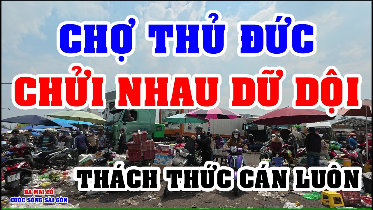 CHỢ THỦ ĐỨC 25 TẾT DÂN CHỬI NHAU CHƯA TỪNG THẤY - TÌNH HÌNH Ở SÀI GÒN NGÀY NAY