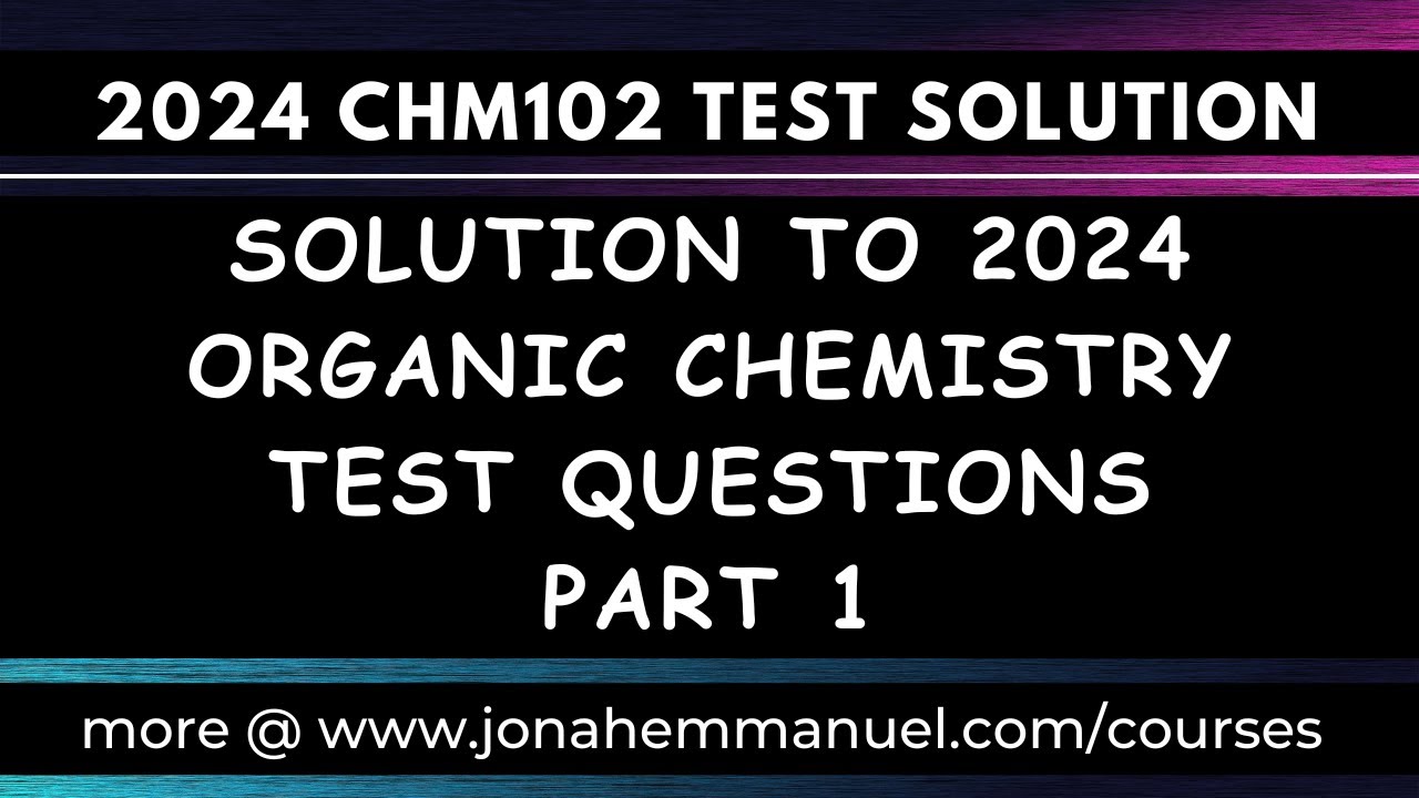 Organic Chemistry Questions and Solution: Solution to Organic Chemistry questions 