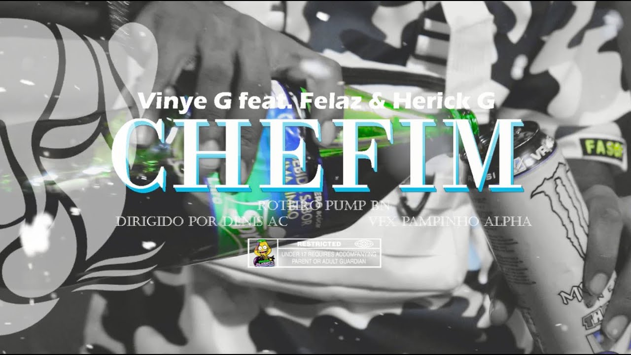 Chefim Vinye G feat Felaz & Herick G (Official Video Clip dir@pumpbn)