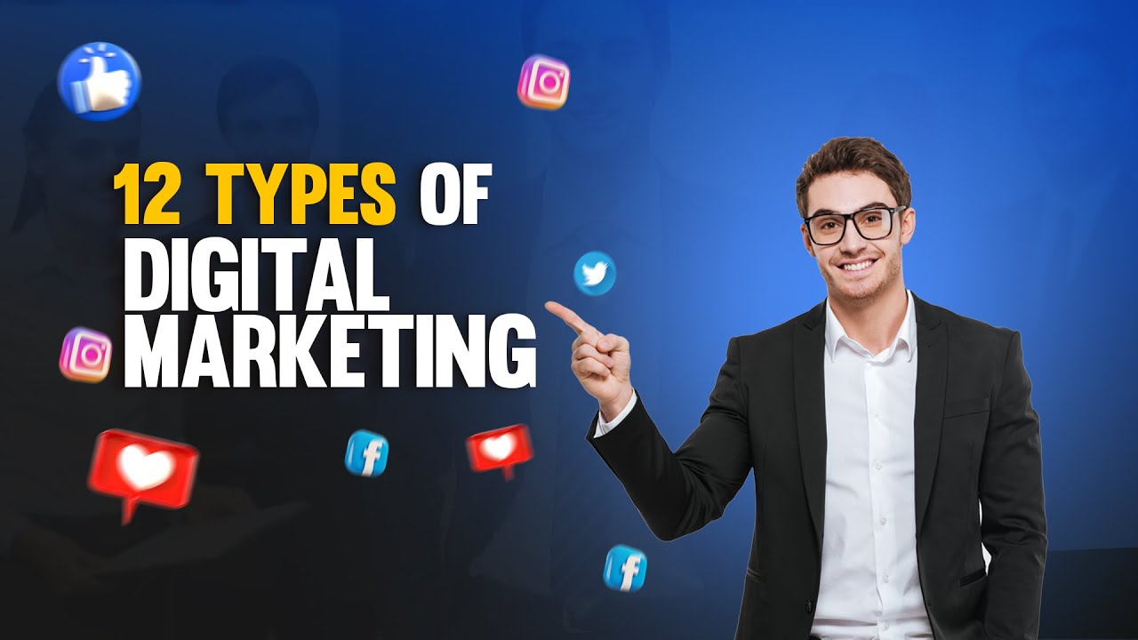 Types of Digital Marketing 2024  | 12 Important types of Digital Marketing Explained in Hindi |