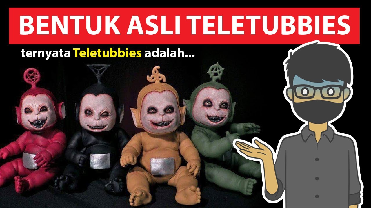 FAKTA MENYERAMKAN TELETUBBIES, NGGAK NYANGKA!!