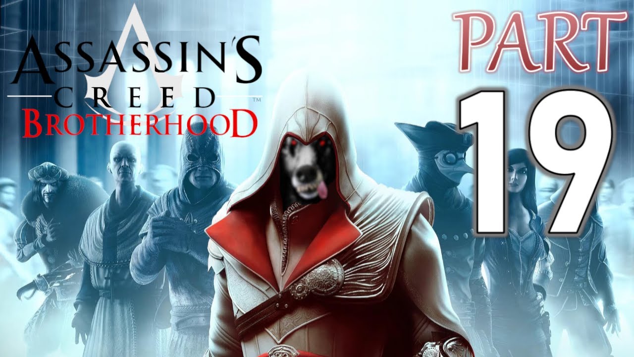 Assassin's Creed Brotherhood -Part19: Liberation of Rome is.. COMPLETE! Assassins are running STRONG