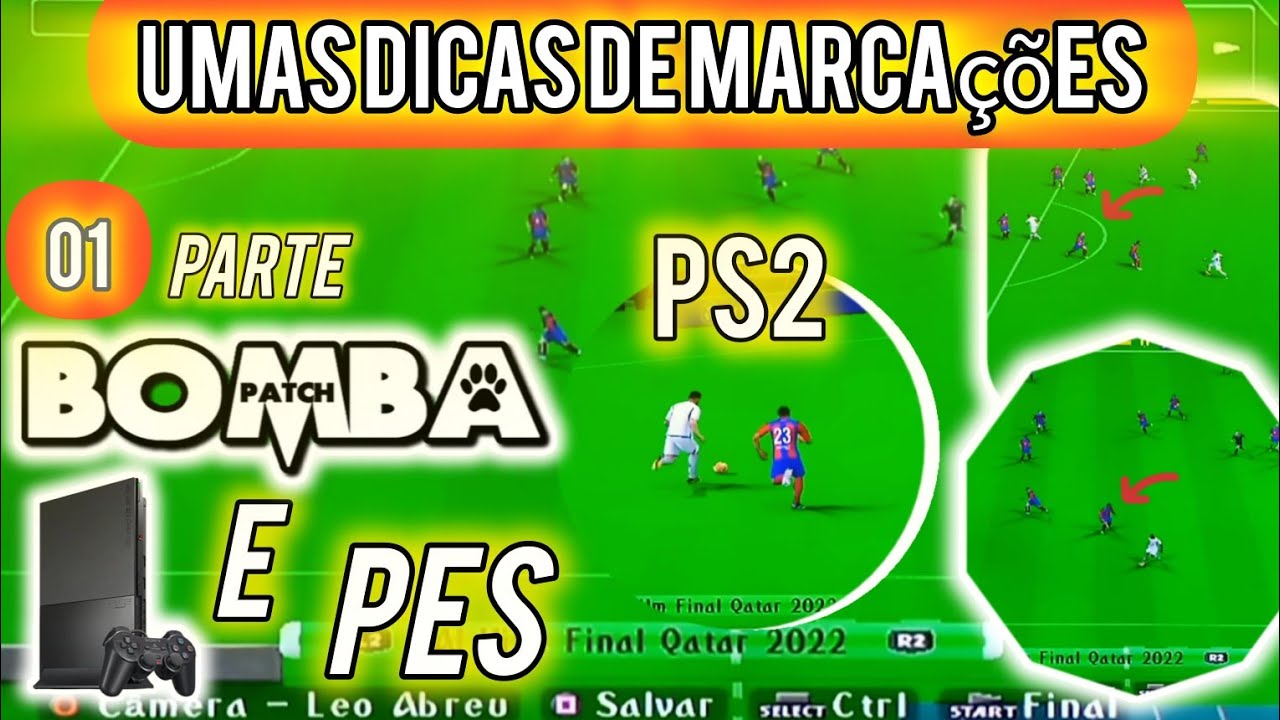UMAS DICAS DE MARCAÇÕES NO BOMBA PATCH E PES 01 PARTE PS2