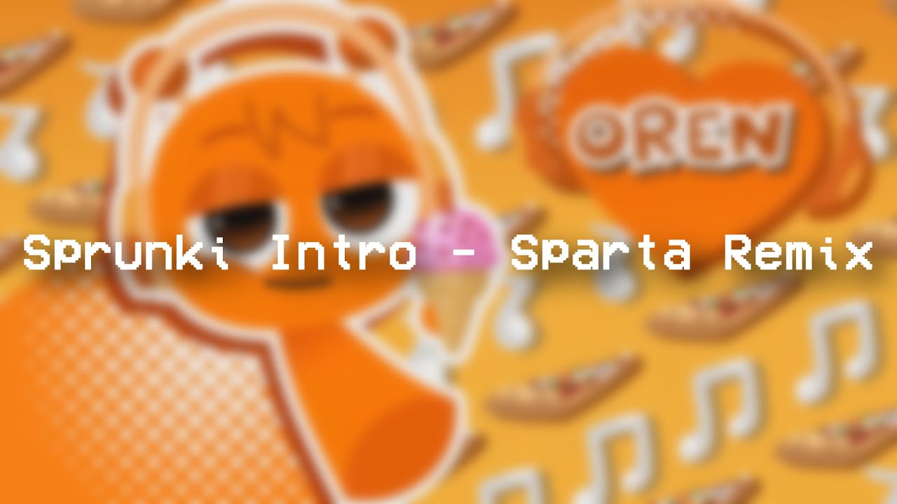 Sprunki Intro - Sparta Remix