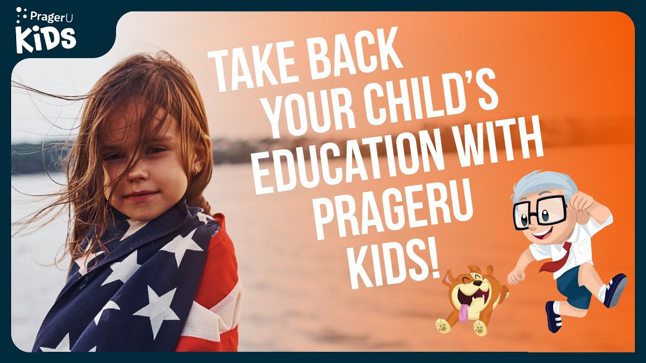 Take Back Your Child&rsquo;s Education with PragerU Kids