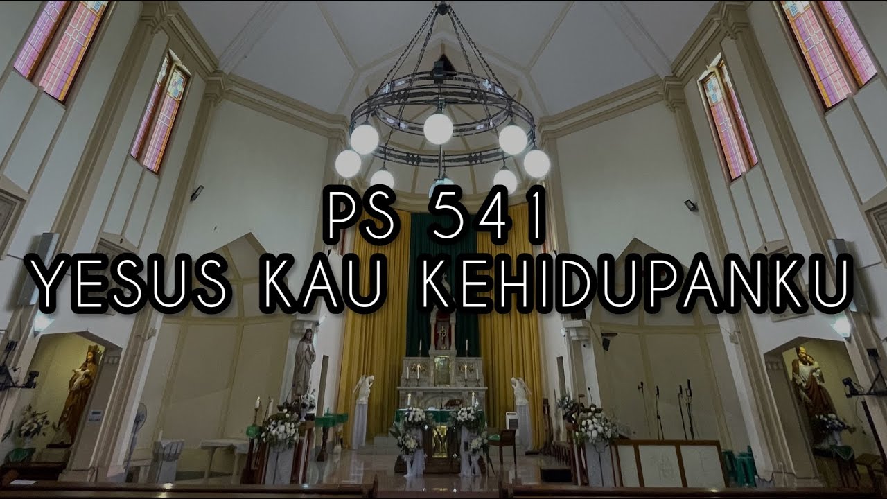 PS 541 — Yesus Kau Kehidupanku