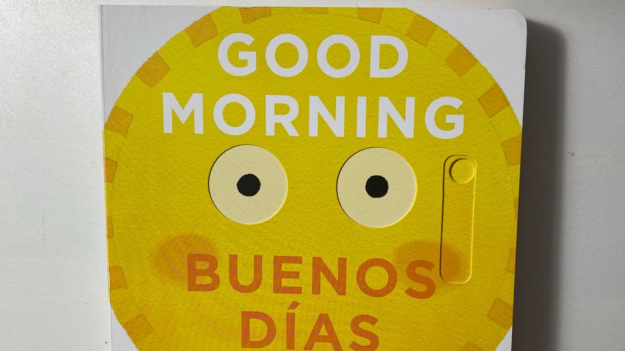 Good Morning / Buenos Días Read Aloud Book