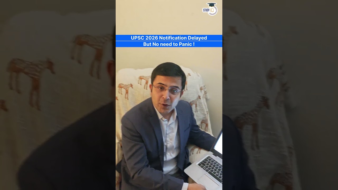 UPSC 2026 Alert: Notification Late, But Your Exam Is Safe