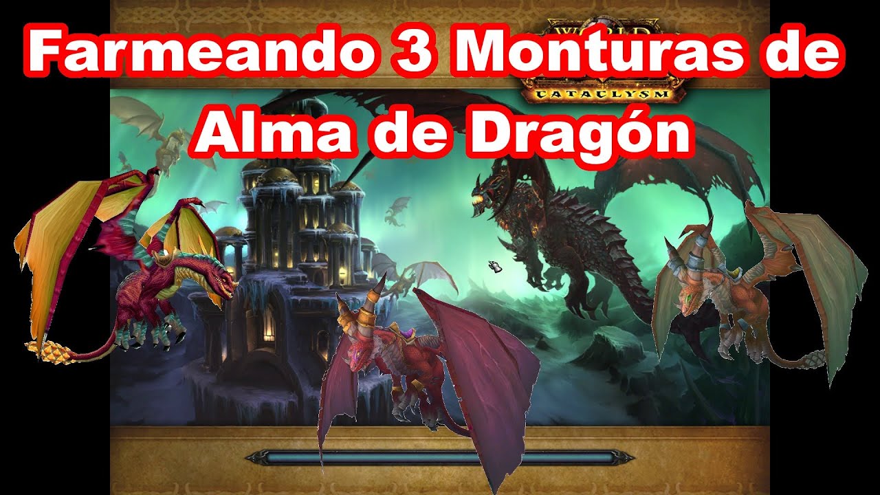 Farmeando las 3 monturas de Alma de Dragón