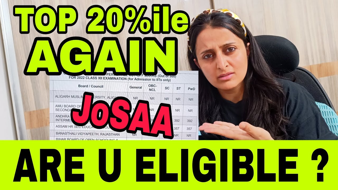 JoSAA 2023- TOP 20%ile Released AGAIN!! ARE YOU ELIGIBLE?? 🧐 @nehamamsarmy