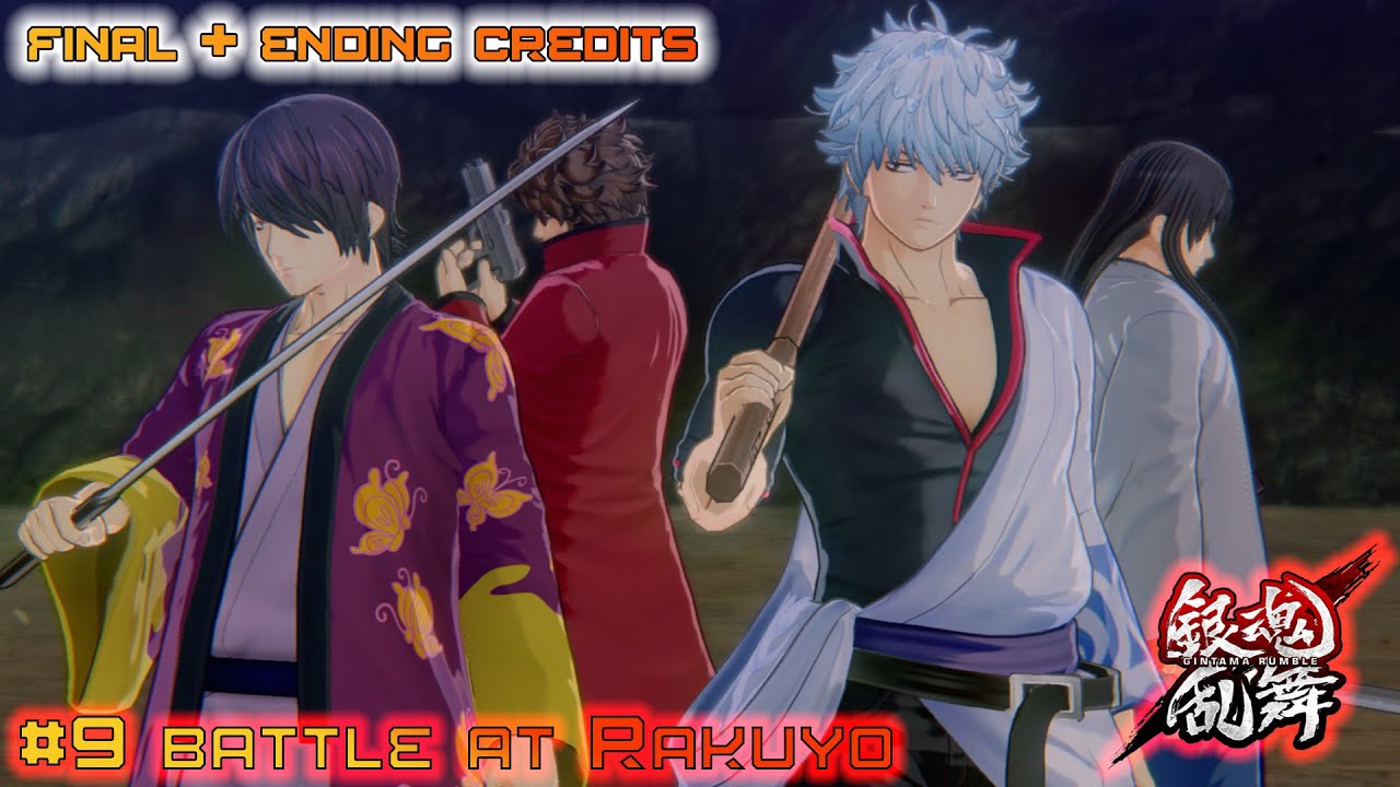 Gintama Rumble PS4 #9 (Battle at Rakuyo Arc) Final + Ending Credits