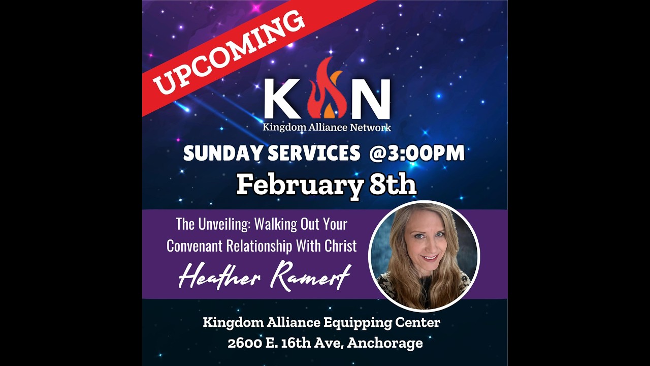 KAN Sunday 2 8 26 The Unveiling: Walking out Covenant Relationship with Christ