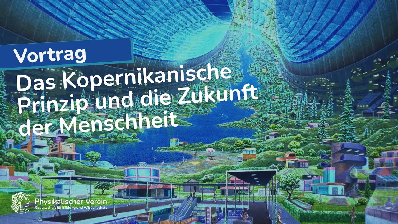 Das Kopernikanische Prinzip und die Zukunft der Menschheit