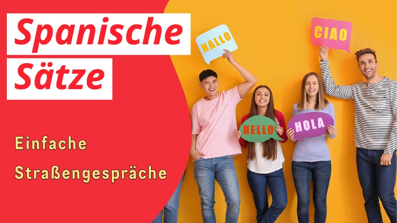 Spanisch Lernen für Anfänger: Nützliche Sätze und Wörter für den Alltag