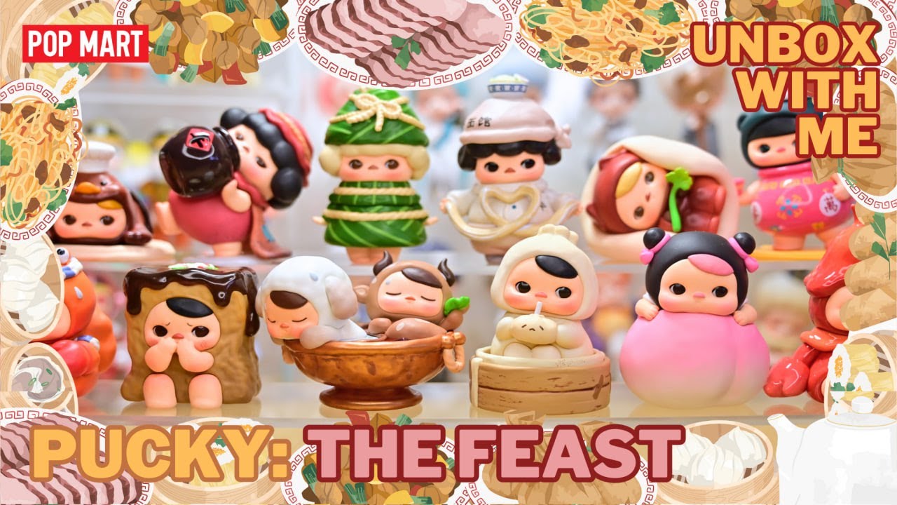 【POP MART】PUCKY: THE FEAST | Let's explore Chinese delicacies! | FULL SET UNBOXING (4K)